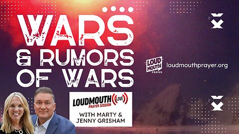 WARS & RUMORS OF WARS - Light Verses Darkness - Marty Grisham of Loudmouth Prayer