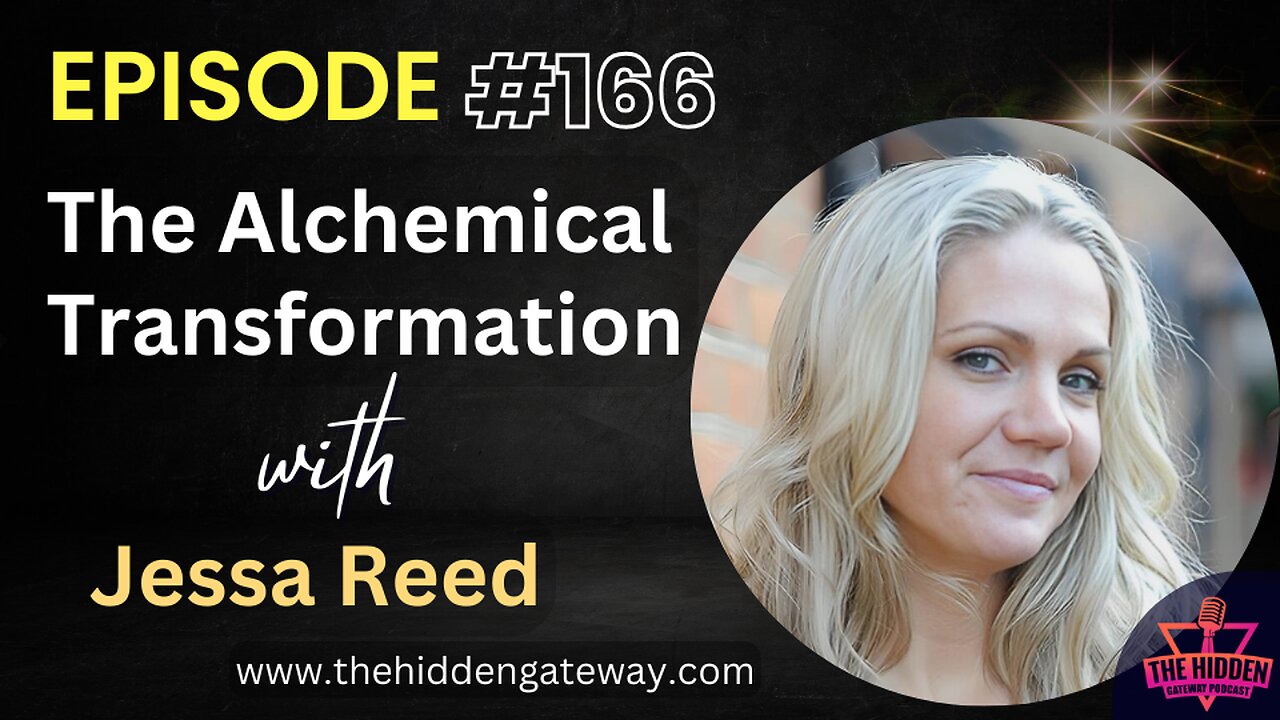 THG Episode 166 | The Alchemical Transformation with Jessa Reed