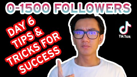 TIKTOK 0-1500 Followers: DAY 6 - Tiktok SECRETS To Go VIRAL!