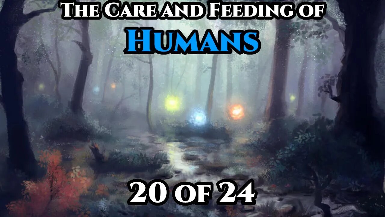 The Care and Feeding of Humans Pt.20 of 24 | Humans are Space Orcs | HFY