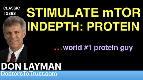 DON LAYMAN | STIMULATE mTOR INDEPTH: PROTEIN …world #1 protein guy