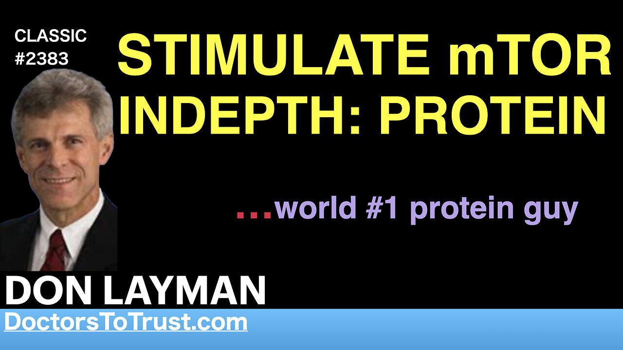 DON LAYMAN | STIMULATE mTOR INDEPTH: PROTEIN …world #1 protein guy