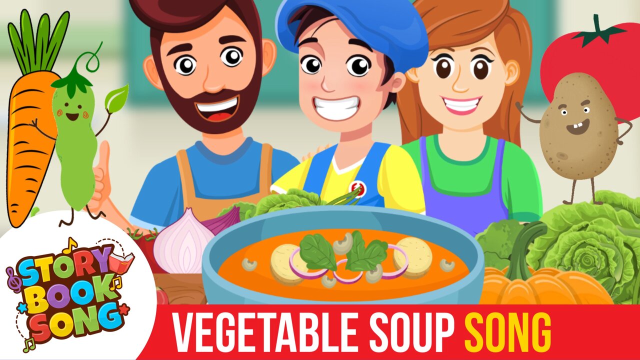 Vegetable Soup | A Veggie Soup Adventure For Kids