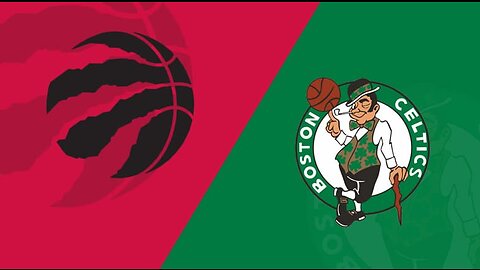 Raptors vs Celtics
