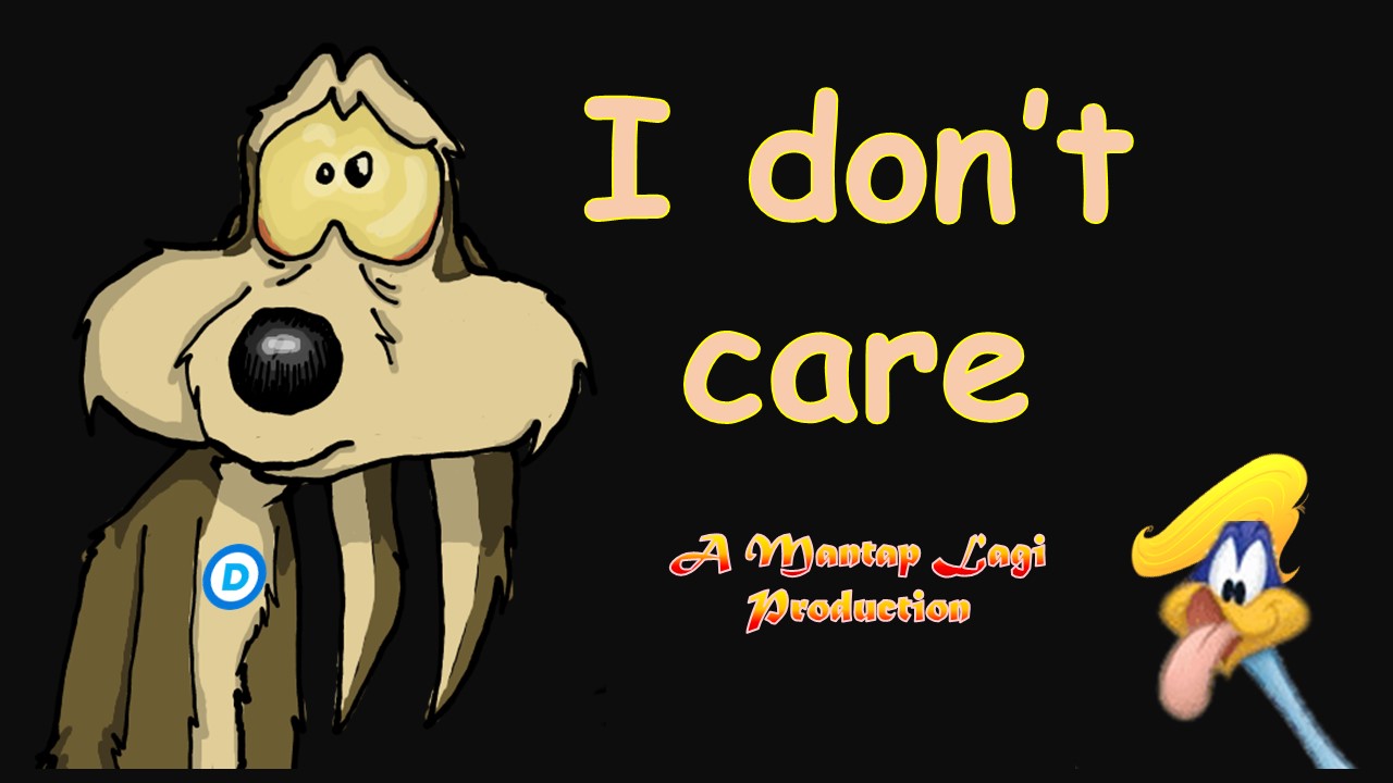 I don't care.