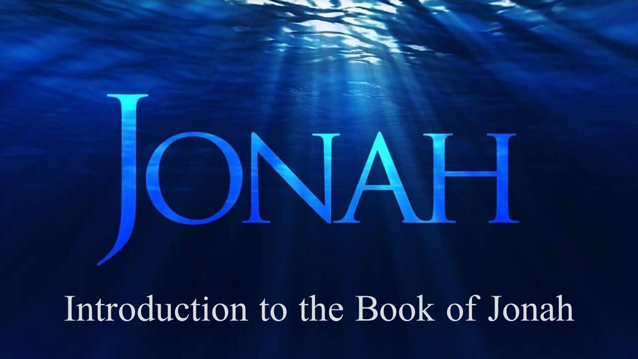 Jonah - Introduction