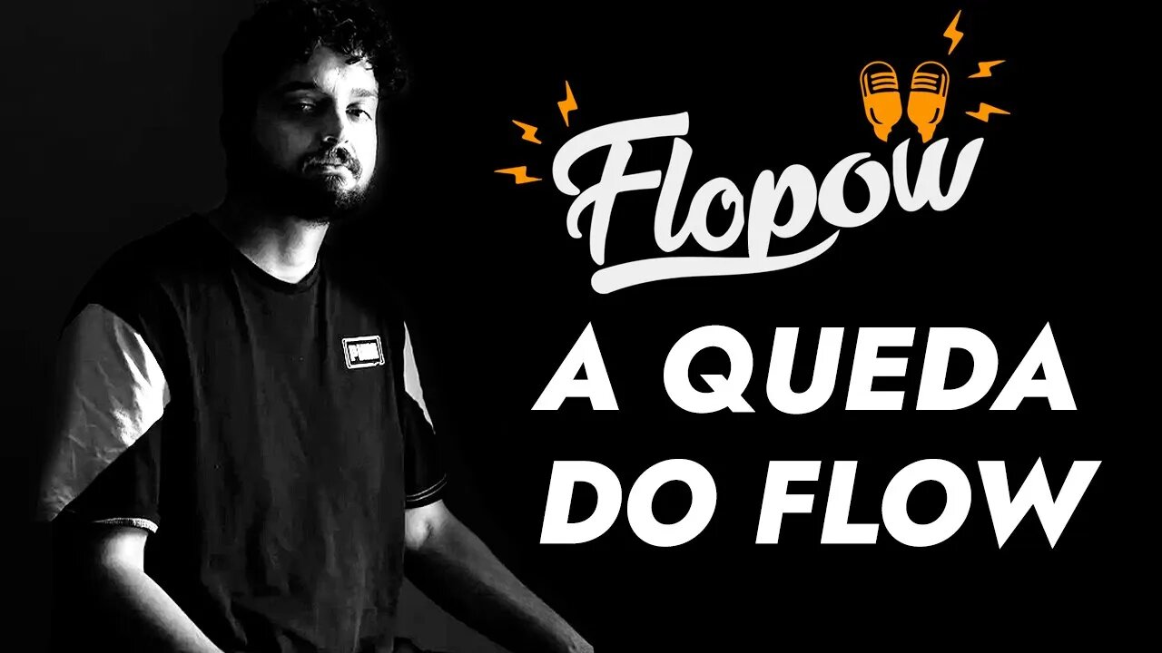 FLOW: A QUEDA | CAP 2. MONARK