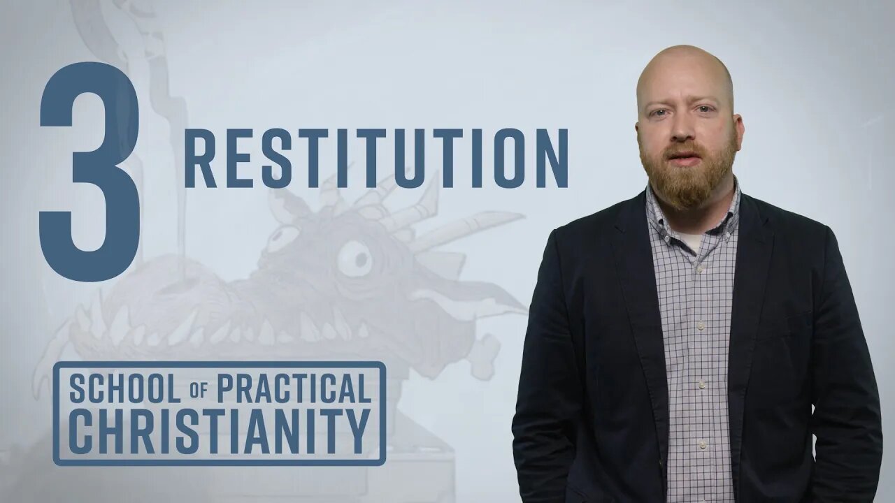 Restitution | Toby Sumpter (School of Practical Christianity #3)