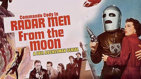 Radar Men From The Moon (1952 Complete 12-Chapter Serial Cliffhanger) | Sci-Fi/Action | George Wallace, Aline Towne, Roy Barcroft.