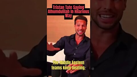 Tristan Tate SAYING ALHUMDULILAH