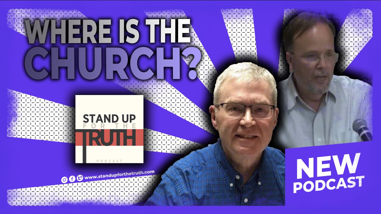 Where Is The Church - Stand Up For The Truth w/ Matt Trewhella