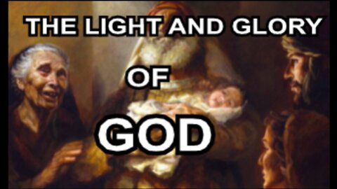 The Light and Glory of God