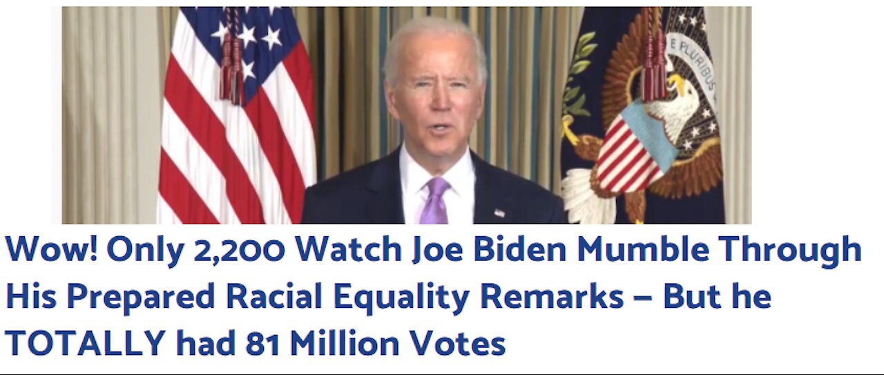 Wow! Only 2,200 Watch Joe Biden Mumble Through His Prepared Racial Equality Remarks