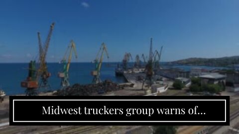 Midwest truckers group warns of catastrophe if California environmental, labor regulations spre...