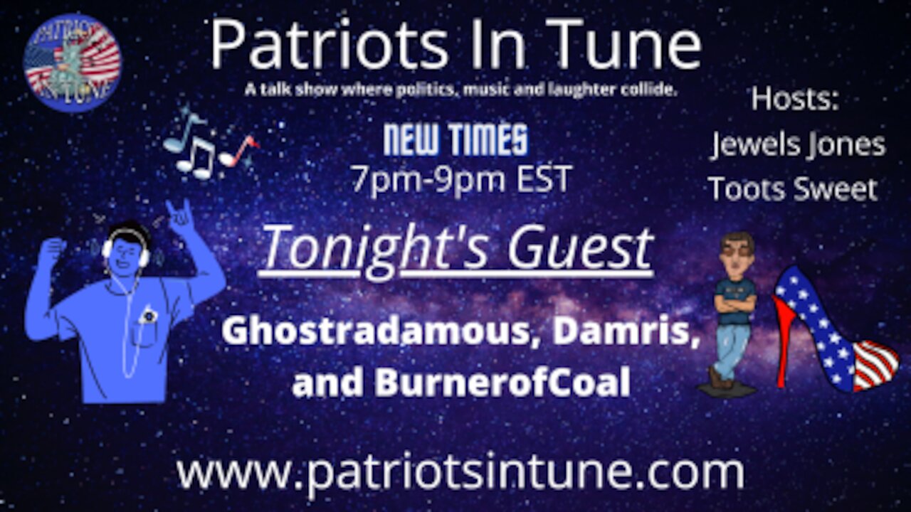 PATRIOTS IN TUNE Show #320: GHOSTRADAMUS, Damris & Shakes Disease 3-5-2021