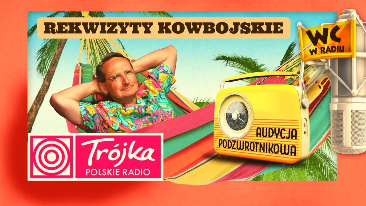 REKWIZYTY KOWBOJSKIE -Cejrowski- Audycja Podzwrotnikowa 2019/07/27 Program III Polskiego Radia