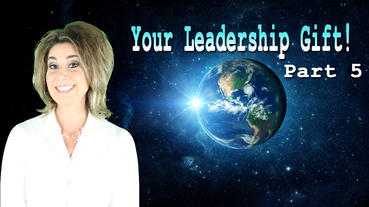 Your Leadership Gift Part 5