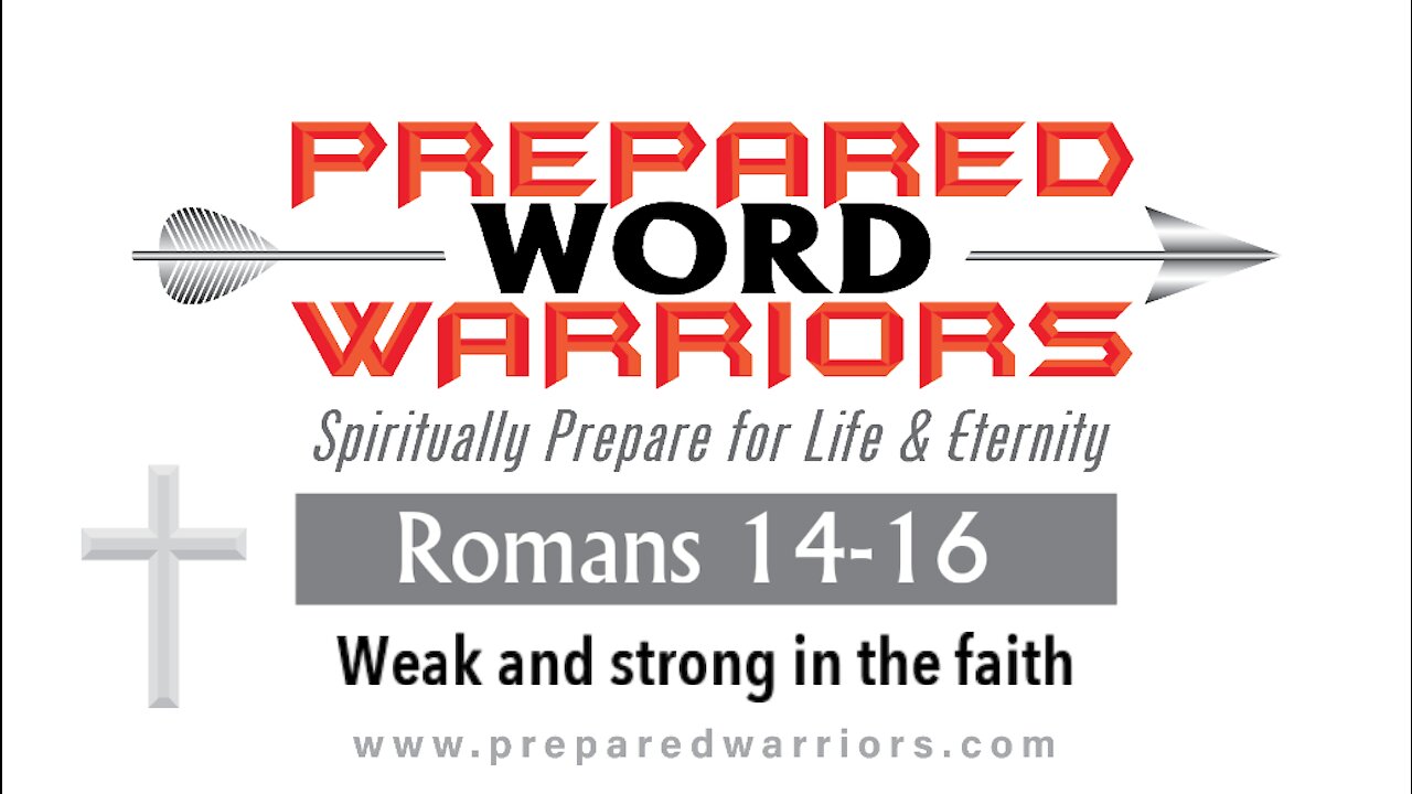 Reading the Bible: Romans 14-16 - Weak and strong in the faith