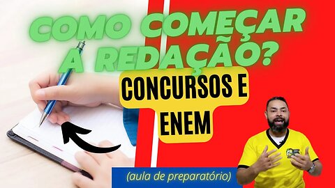 Como começar uma redação? (Aula de Cursinho)