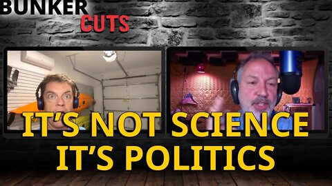 It's Not Science, It's Politics...ALLEGEDLY | Breuniverse Bunker CLIP