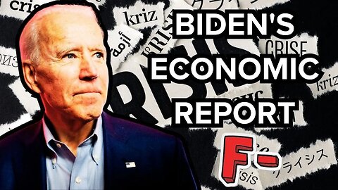 Biden's Economic Report Scorecard: Full Breakdown