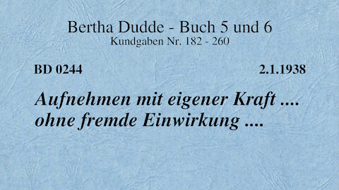 BD 0244 - AUFNEHMEN MIT EIGENER KRAFT .... OHNE FREMDE EINWIRKUNG ....