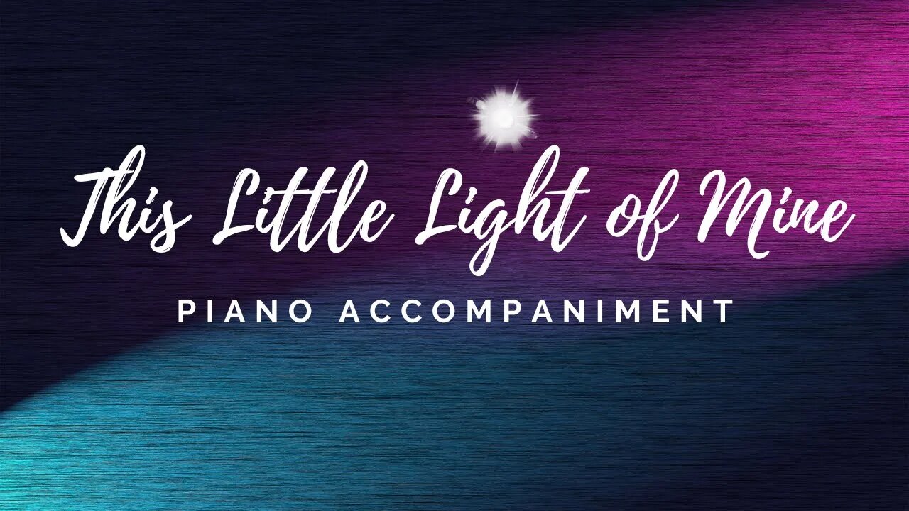 This Little Light of Mine (Piano Accompaniment)