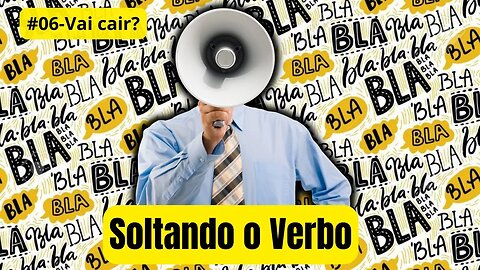 Soltando o vero - Vai cair?