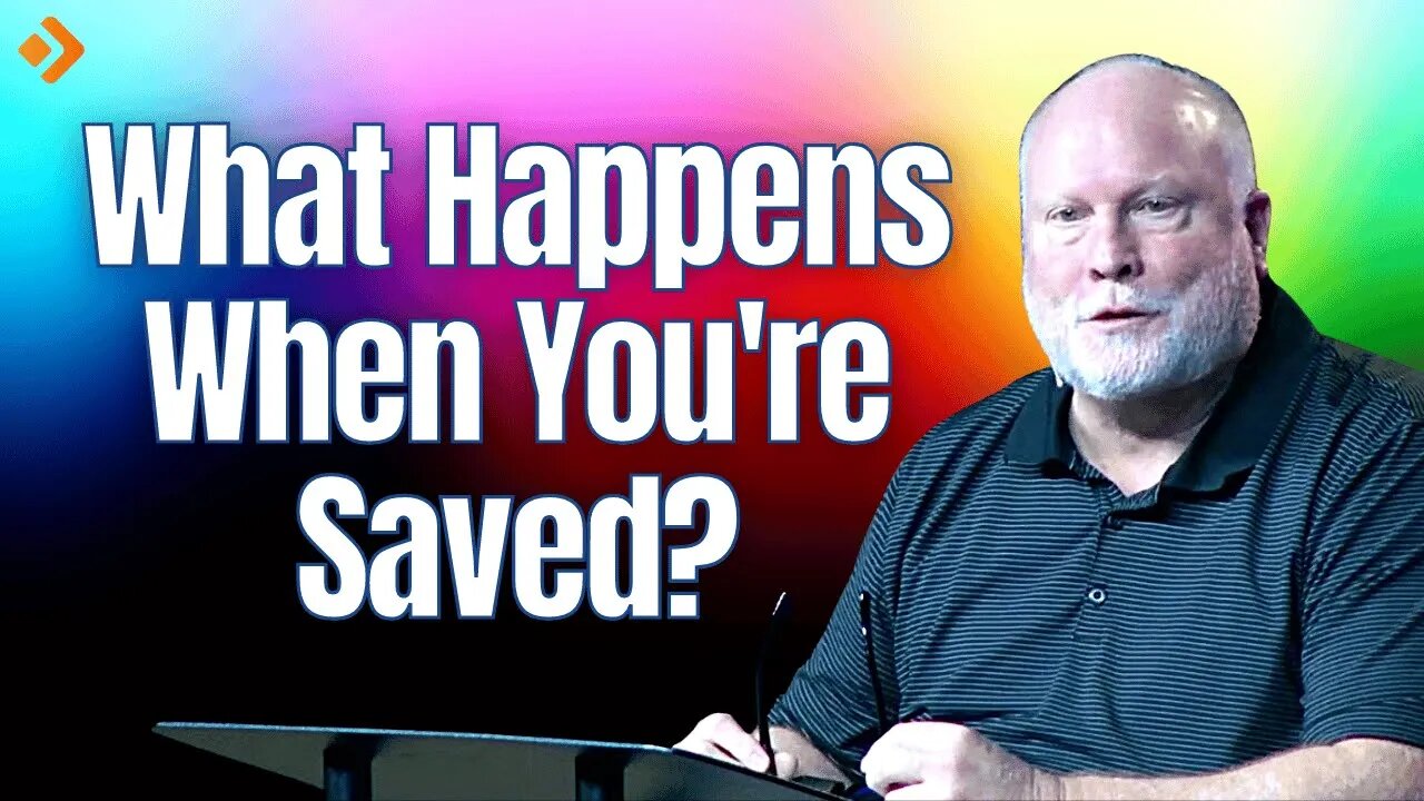 What Happens When You Are Saved?