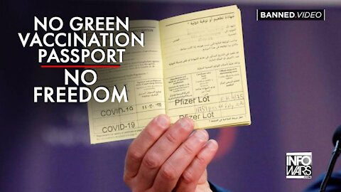 No Green Vaccination Passport, No Freedom!