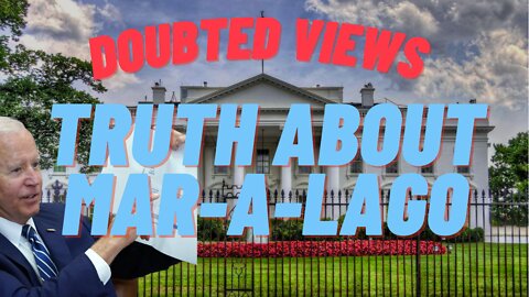 THE TRUTH BEHIND MAR-A-LAGO RAID!