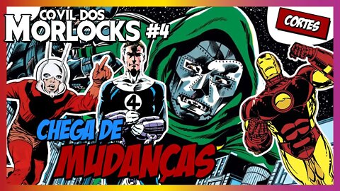 Roteiros péssimos, mudanças nos personagens (Marvel, Homem de Ferro, Quarteto)