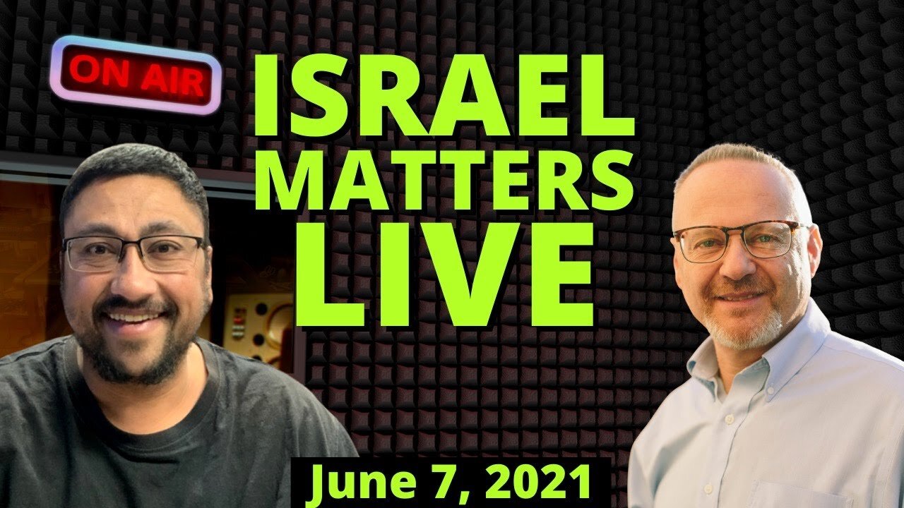 (Originally Aired 06/07/2021) It's TIME to TALK ISRAEL!!! LIVE w/ Pastor James & Olivier