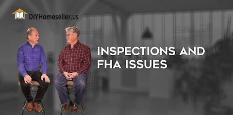 Inspections and FHA Issues