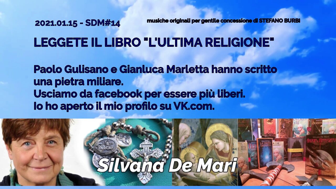 Silvana De Mari - LEGGETE IL LIBRO L'ULTIMA RELIGIONE - 2021.01.15 - SDM#14