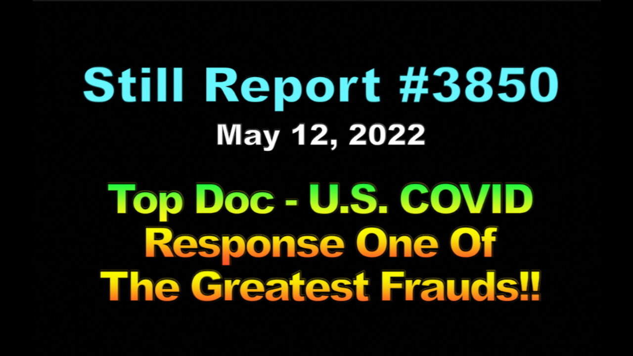 Top Doc - U.S. COVID Response One Of The Greatest Frauds, 3850