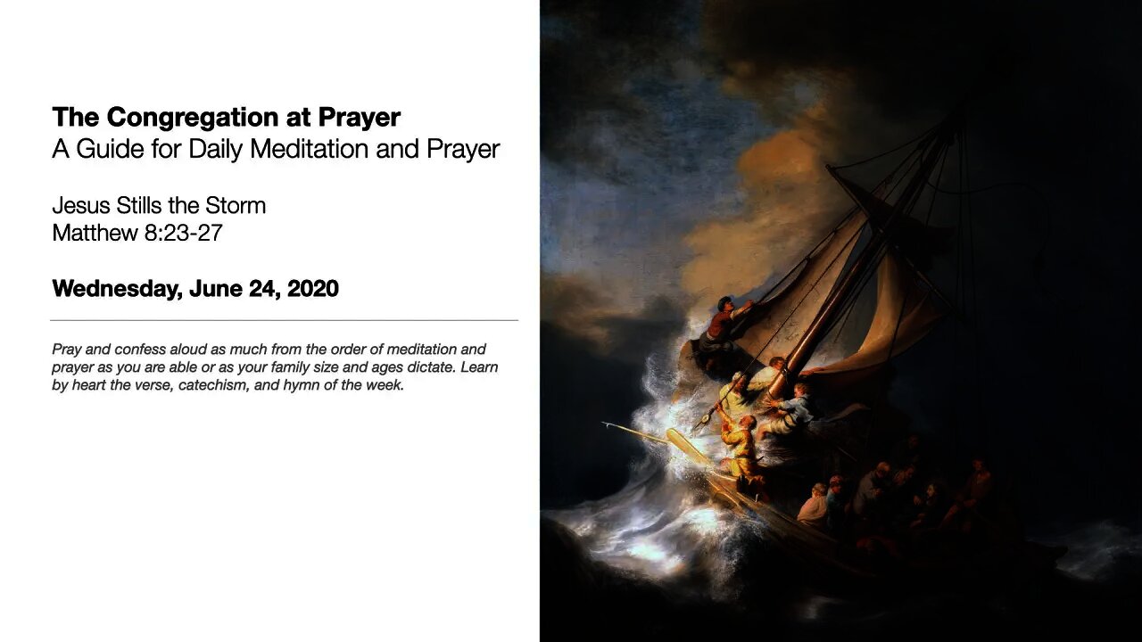 Jesus Stills the Storm - The Congregation at Prayer for June 24, 2020