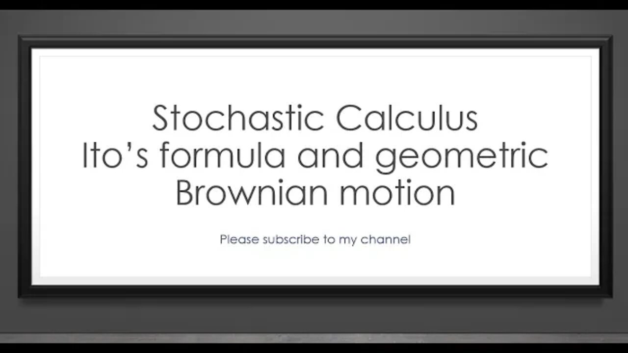 Stochastic Calculus: use Ito’s formula and solve geometric Brownian motion