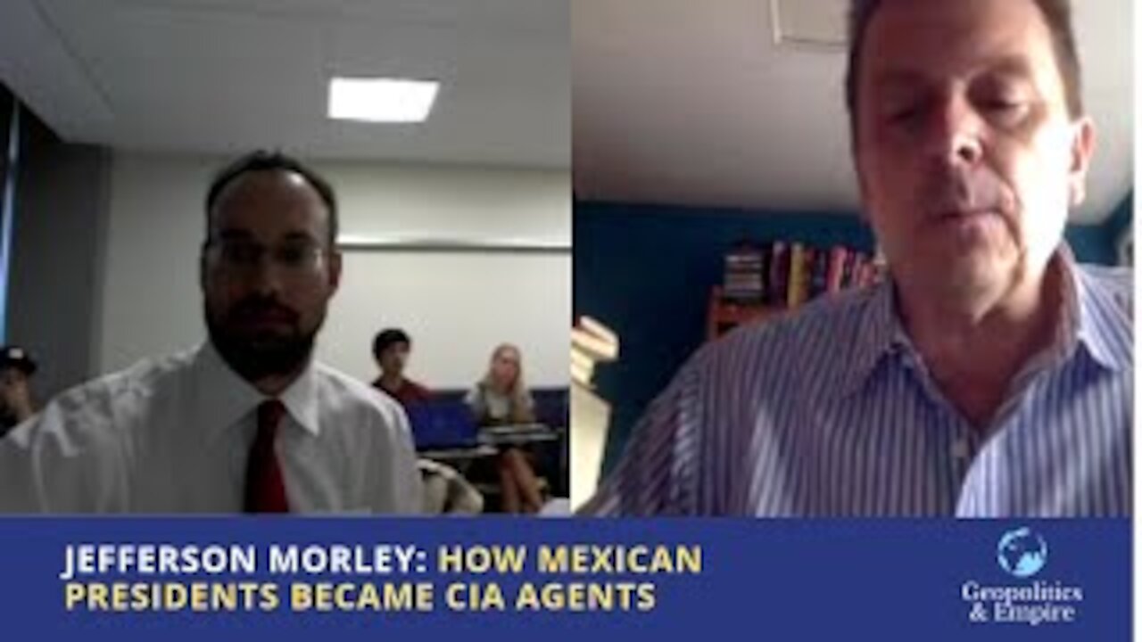 Jefferson Morley: How Mexican Presidents Became CIA Agents