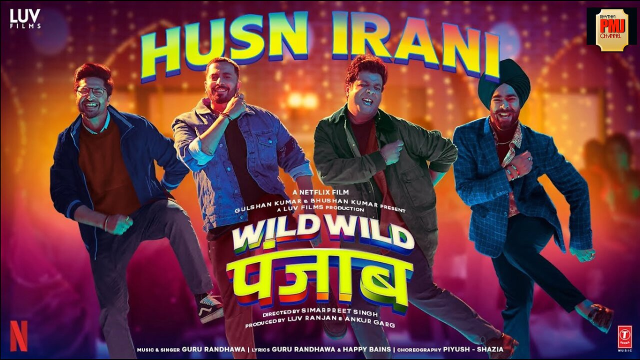 Wild Wild Punjab: Husn Irani (Song) Guru Randhawa | Varun Sharma, Sunny Singh, Jassie Gill, Manjot