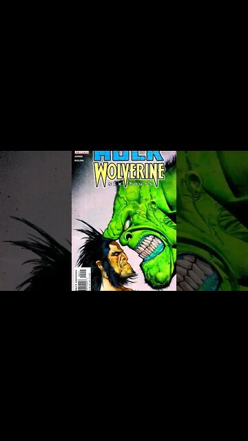 Hulk & Wolverine "6 Hours" Covers