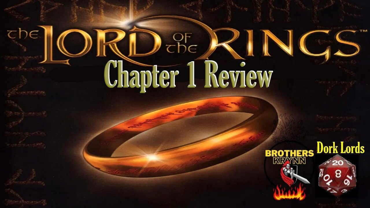 Ring-Lords! The Lord of the Rings Chapter 1 Review
