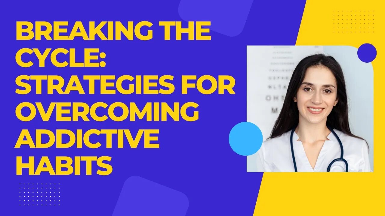 Breaking the Cycle Strategies for Overcoming Addictive Habits