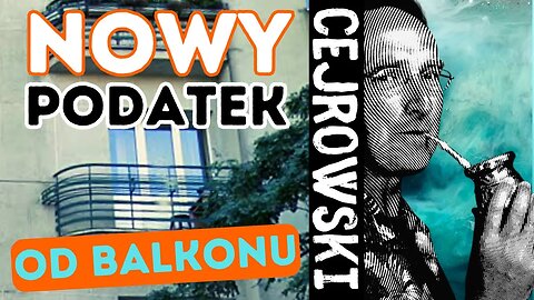 Cejrowski: nowy podatek za balkon SDZ229/3 2023/10/30