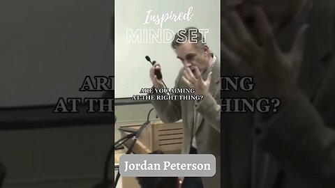 CAREFUL what you AIM AT #shorts #jordanpeterson #inspiration #motivation #education