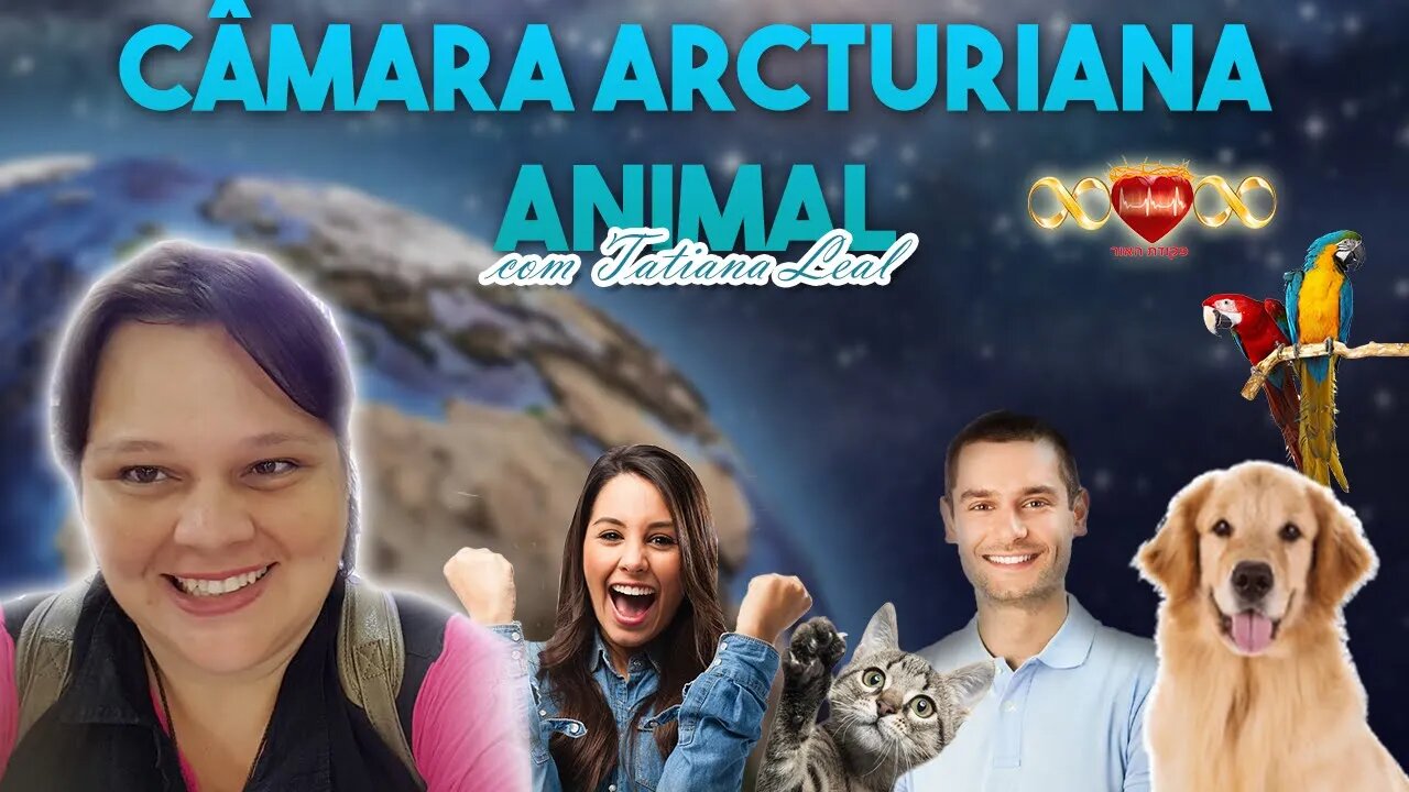 Cura na Câmara Arcturiana Animal Com Tatiana Leal - 28/08/23