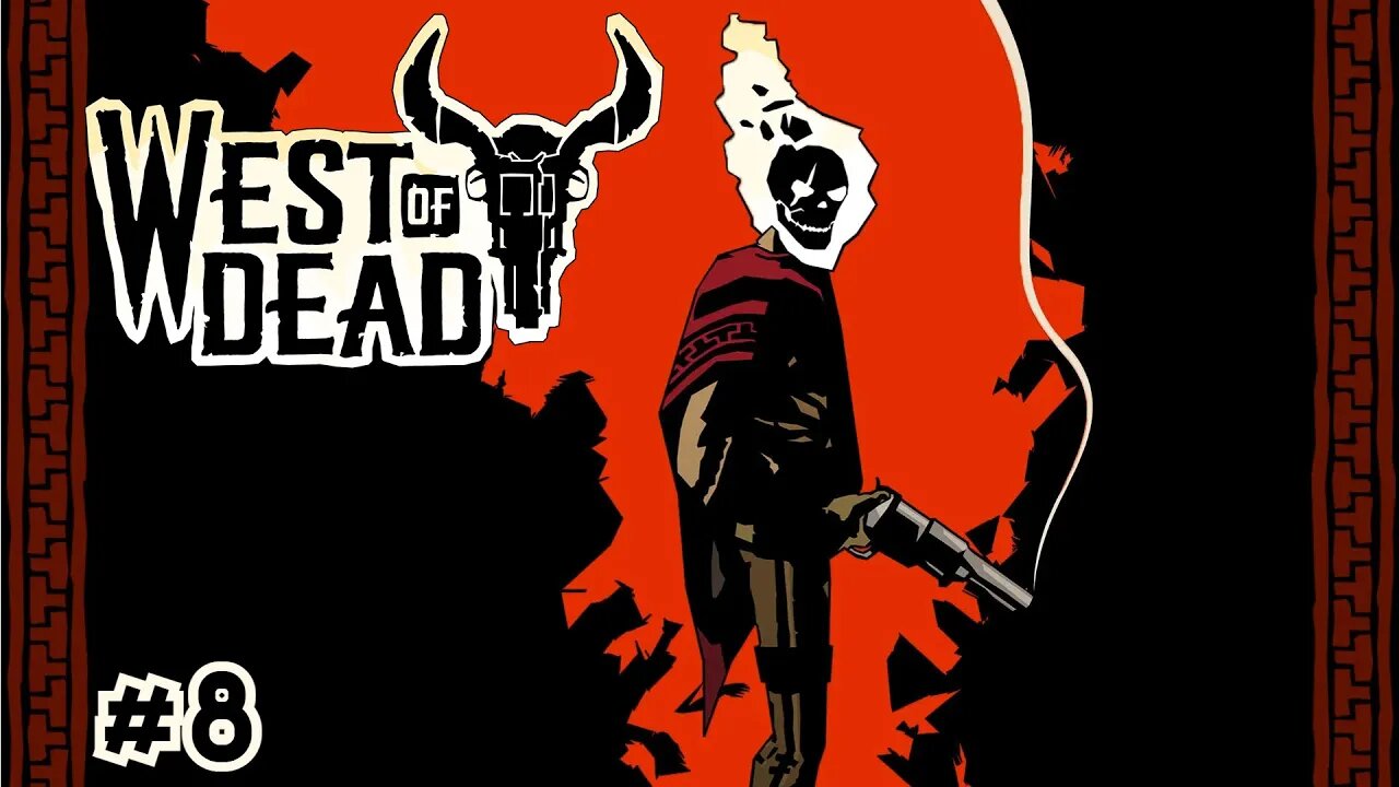 West of Dead EP8 - Rage of dead