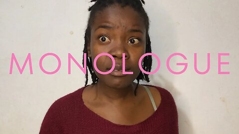 MONOLOGUE