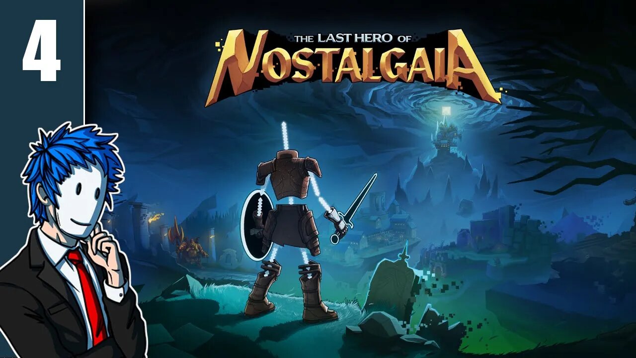 The Last Hero of Nostalgaia | Episode 4/4 - The Rise of Evil DLC