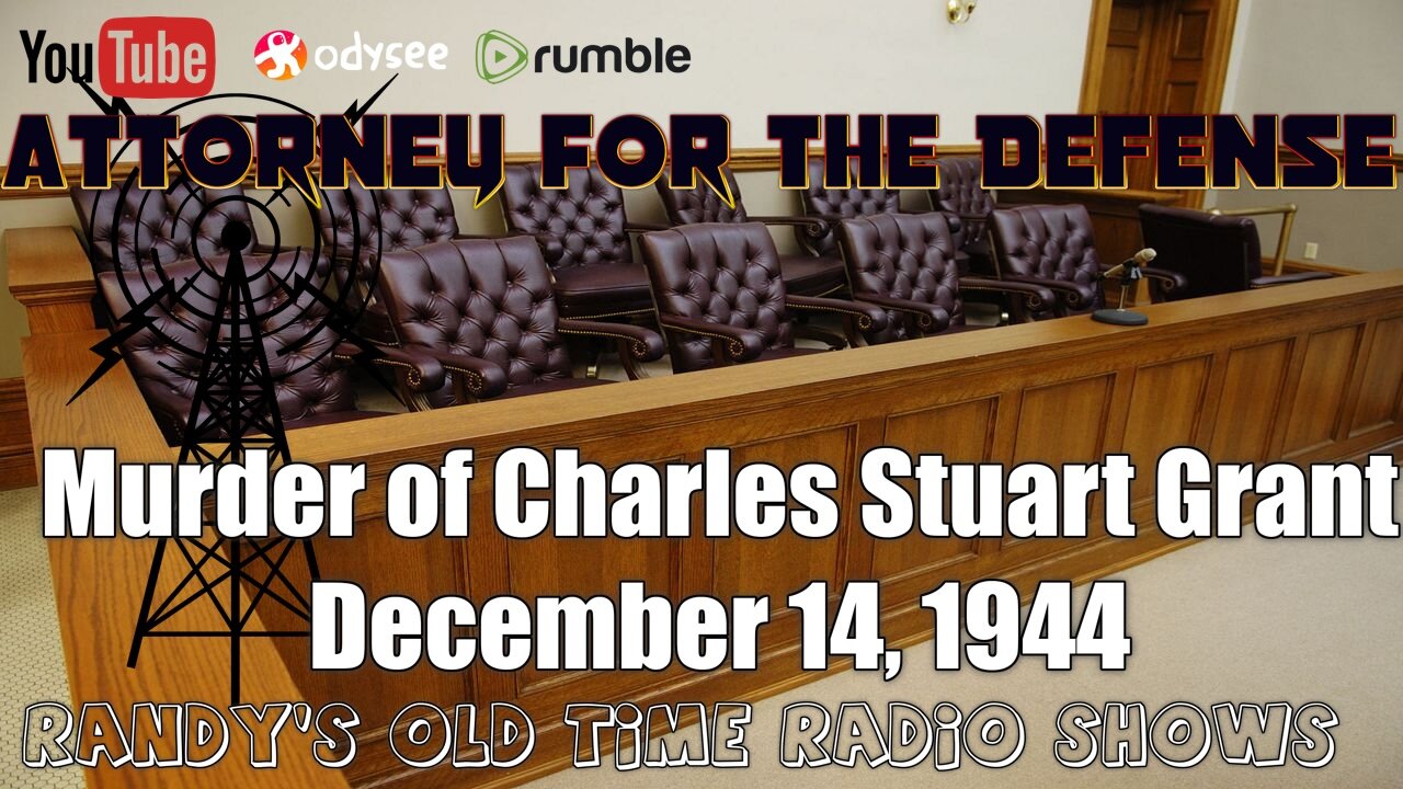 44-12-14 Attorney For The Defense Murder of Charles Stuart Grant